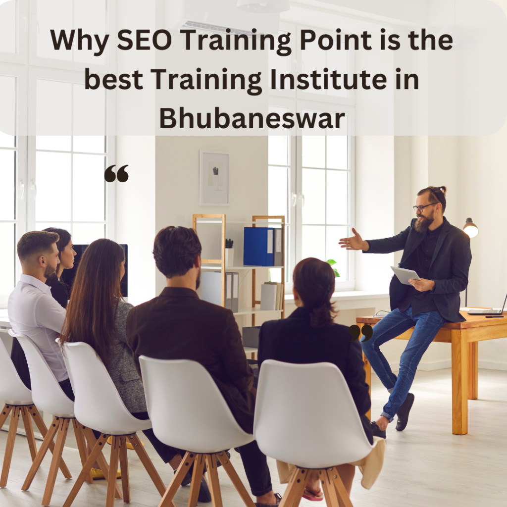 Why SEO Training Point is the best SEO training institute in Bhubaneswar